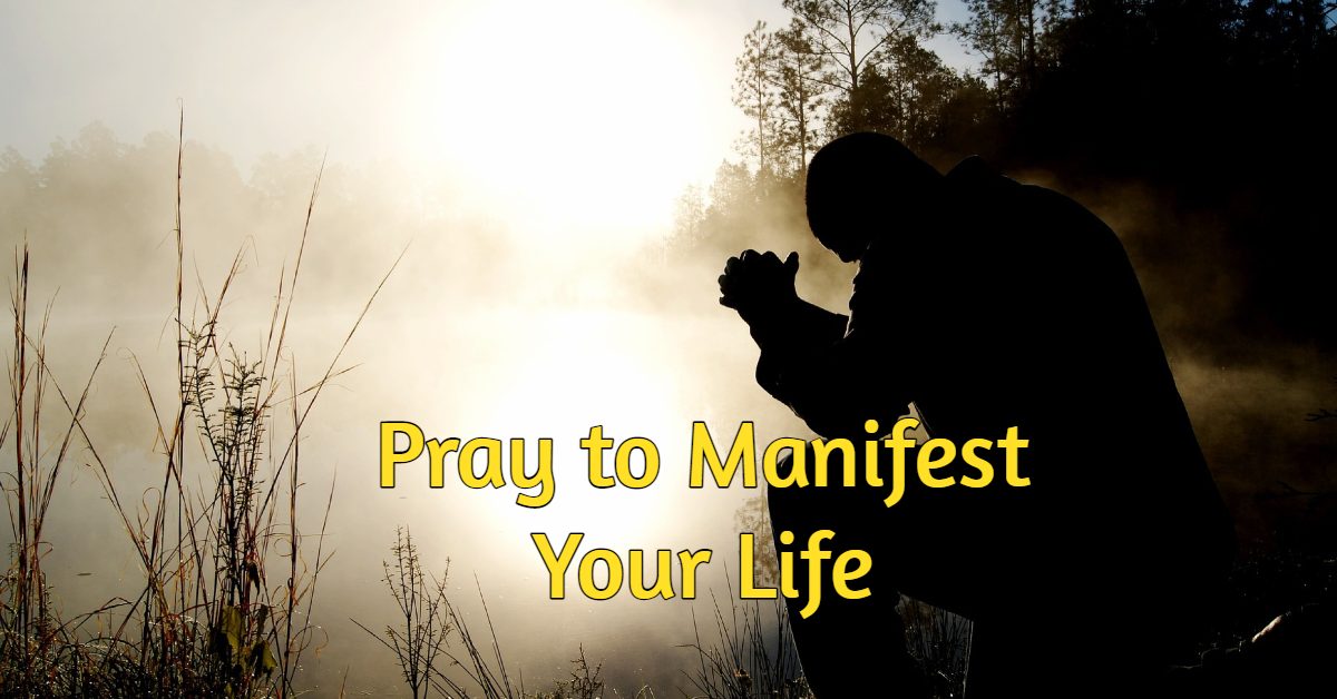 how to pray to the universe for manifestation